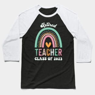 Retired Teacher Class Of 2023 Teachers Retirement Baseball T-Shirt